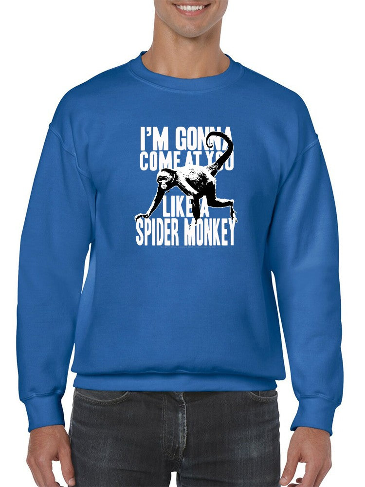 Come Like A Spider Monkey Sweatshirt Men's -T-Line Designs