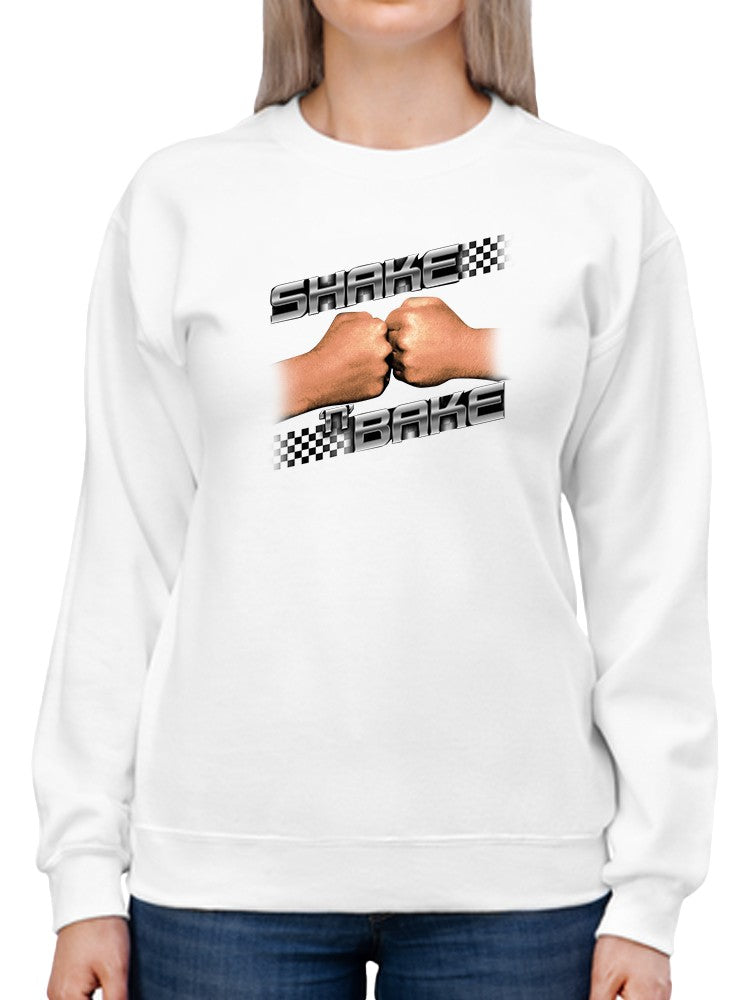Shake And Bake! Sweatshirt Women's -T-Line Designs