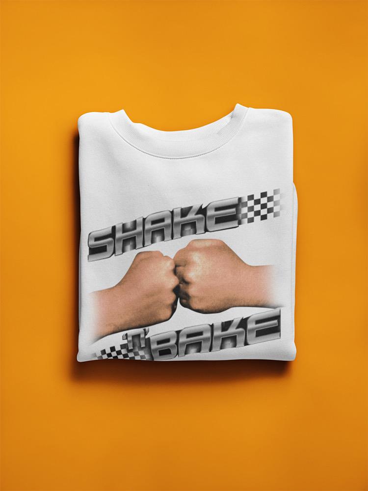 Shake And Bake! Sweatshirt Women's -T-Line Designs