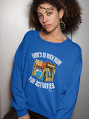 Room For Activities Design Sweatshirt Women's -T-Line Designs