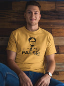 False! Dwight, The Office  Tee Men's