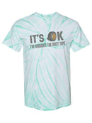I've Brought The Duct Tape Tie-Dye Cyclone -