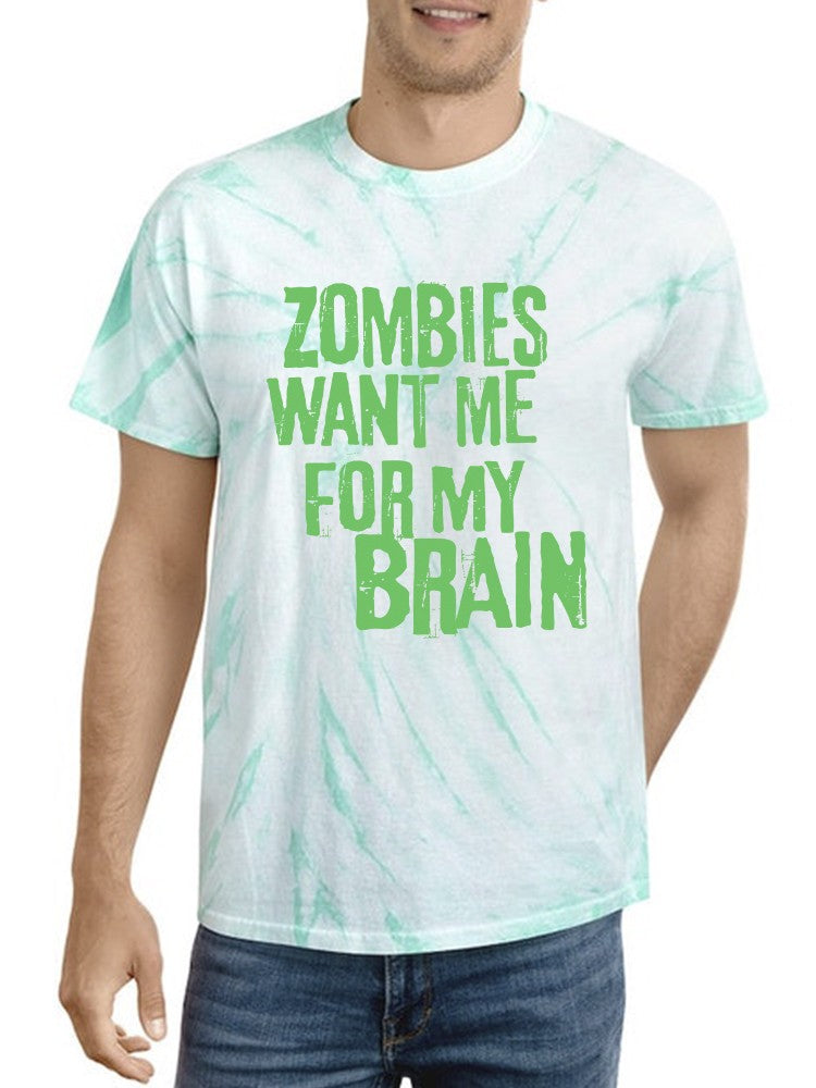 Zombies Want Me For My Brain Tie-Dye Cyclone -