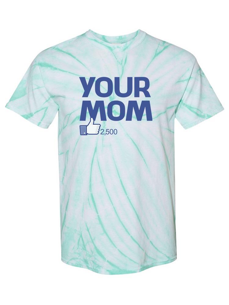 Your Mom, Like Tie-Dye Cyclone -