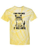 Had Fun Once, It Was Awful Tie-Dye Cyclone -