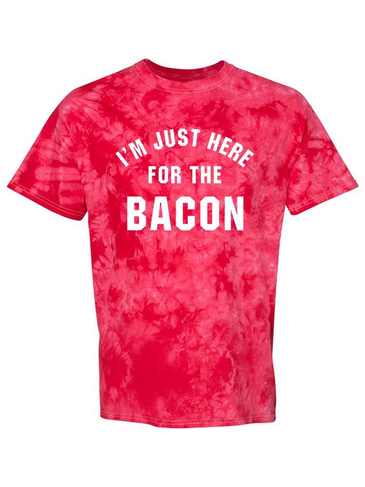 Just Here For Bacon Tie-Dye Crystal -