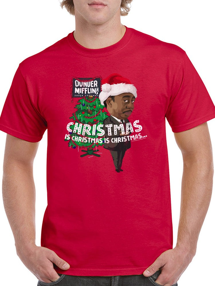 Christmas Is Christmas Office T-shirt The Office