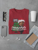 Christmas Is Christmas Office T-shirt The Office