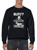I Work For The Government Sweatshirt Parks And Recreation