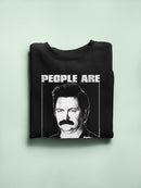 People Are I***** Sweatshirt Parks And Recreation
