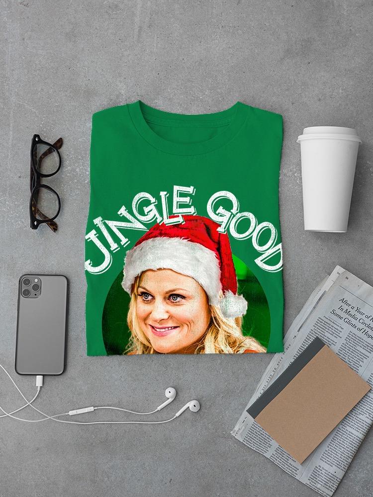 Jingle Good For You! T-shirt Parks And Recreation