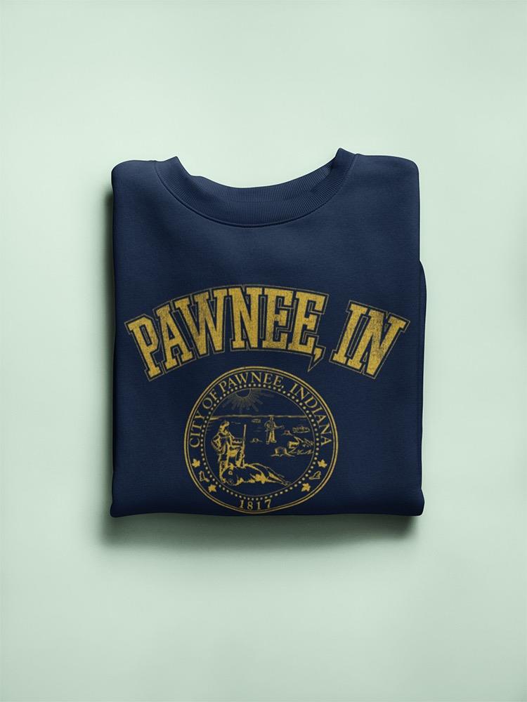 Pawnee, In Hoodie or Sweatshirt Parks And Recreation