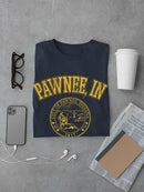 Pawnee, In T-shirt Parks And Recreation