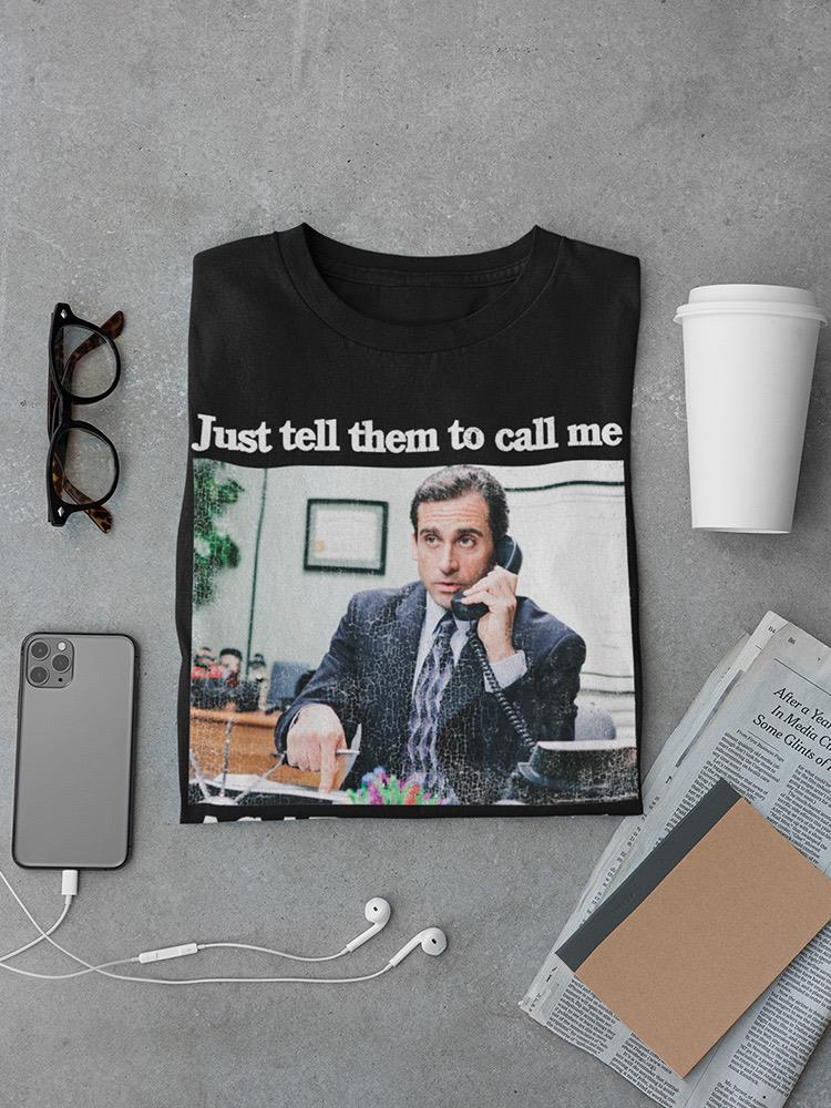 Call Me Asap As Possible T-shirt The Office