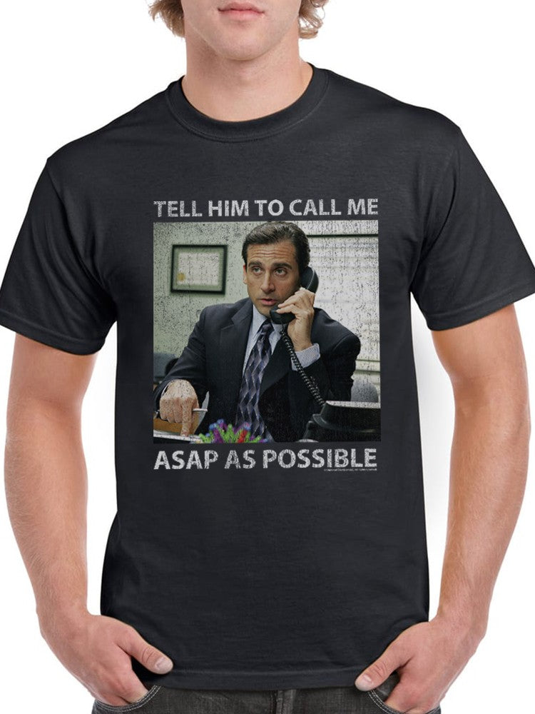 Call Me Asap As Possible. T-shirt The Office