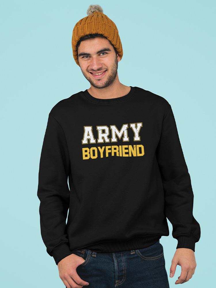 Army Boyfriend Graphic Sweatshirt Men's -Army Designs