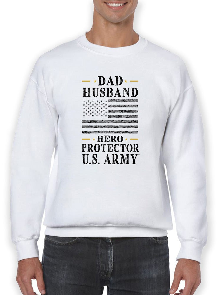 Dad Husband Hero Us Army Sweatshirt Men's -Army Designs