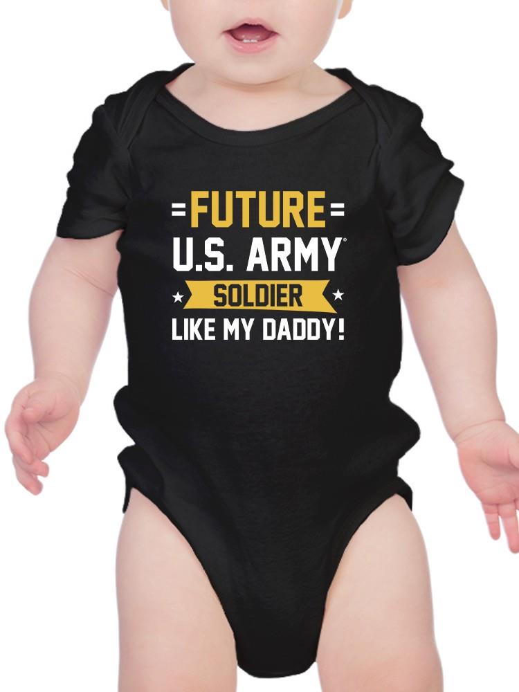 Future Soldier Like Daddy Bodysuit -Army Designs