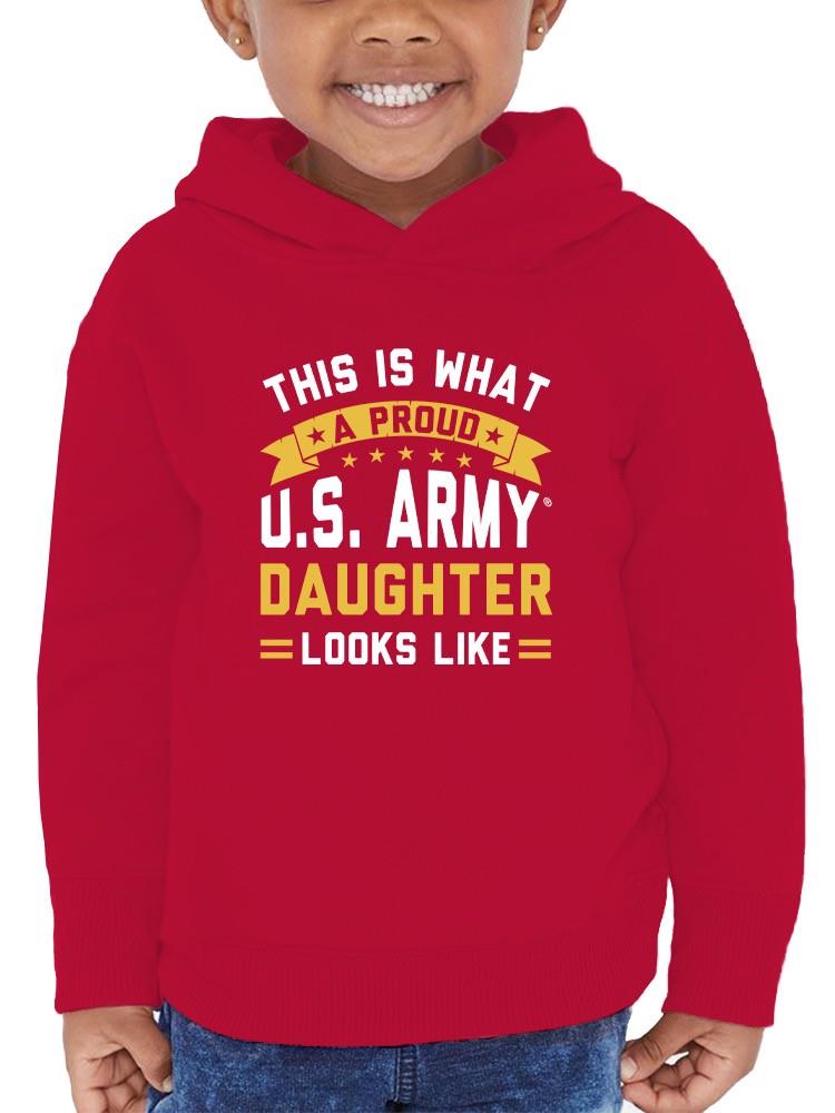 Proud U.S. Army Daughter Hoodie -Army Designs