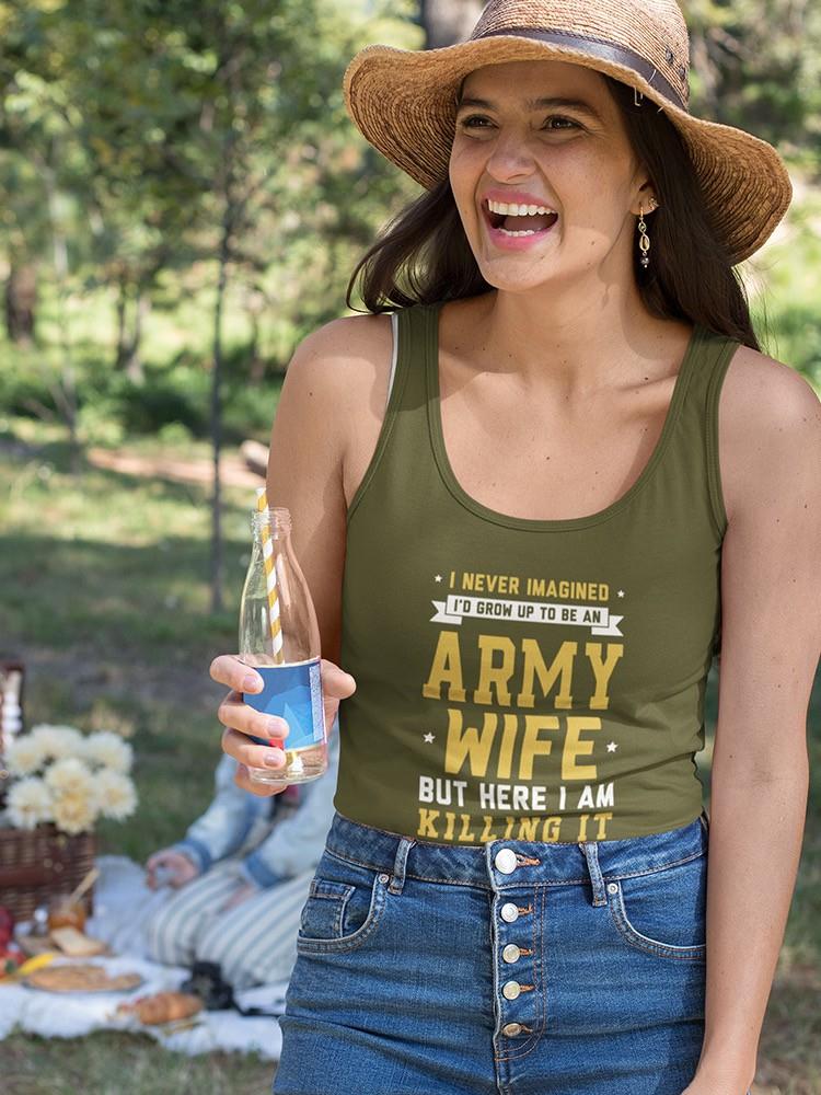 To Be An Army Wife T-shirt -Army Designs