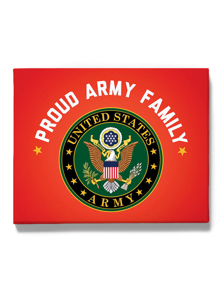Proud Army Family! Wall Art -Army Designs