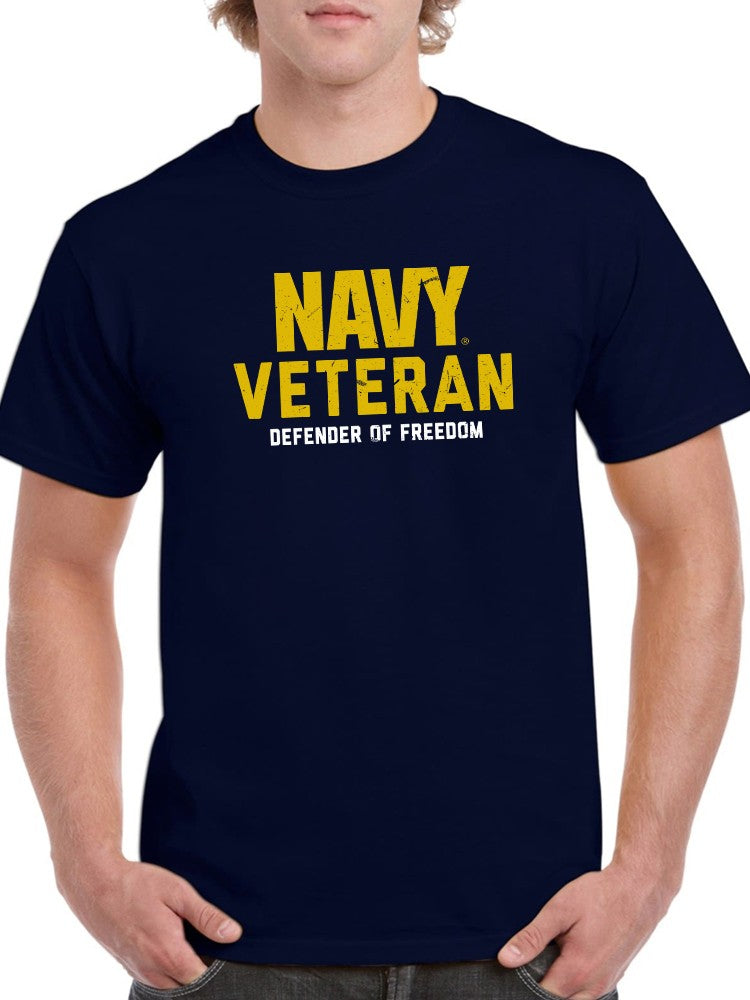 Navy Veteran, Freedom Defender Men's T-shirt