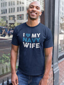 Love My Navy Wife Tee Men's -Navy Designs