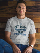 My Mom Is Defending Your Freedom Tee Men's -Navy Designs
