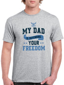 My Dad Is Defending Your Freedom Tee Men's -Navy Designs