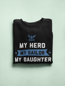 My Hero My Sailor Daughter Navy Sweatshirt Men's -Navy Designs