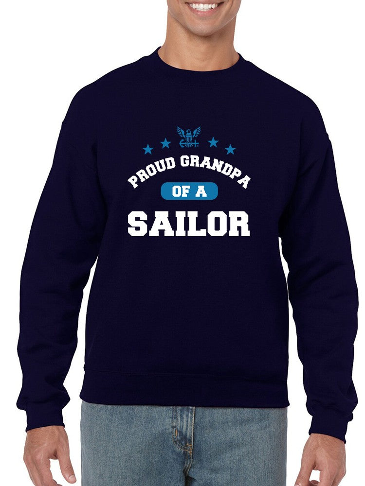 Proud Grandpa Of A Sailor Quote Sweatshirt Men's -Navy Designs