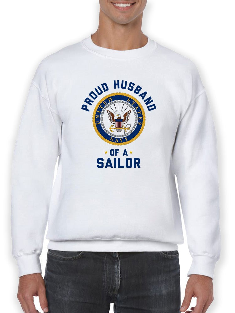 Proud Husband Of A Sailor Phrase Sweatshirt Men's -Navy Designs