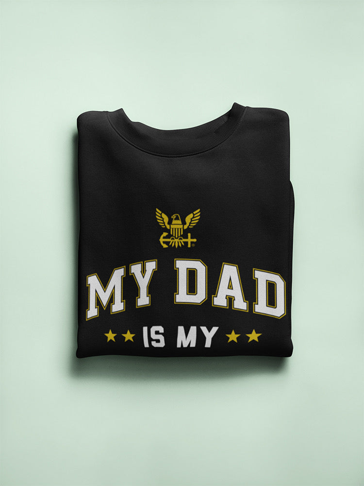 My Dad Is My Hero Phrase Sweatshirt Women's -Navy Designs