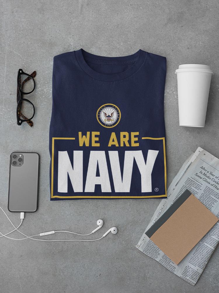 We Are Navy T-shirt -Navy Designs