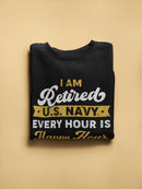 Retired Navy Happy Hour Sweatshirt -Navy Designs