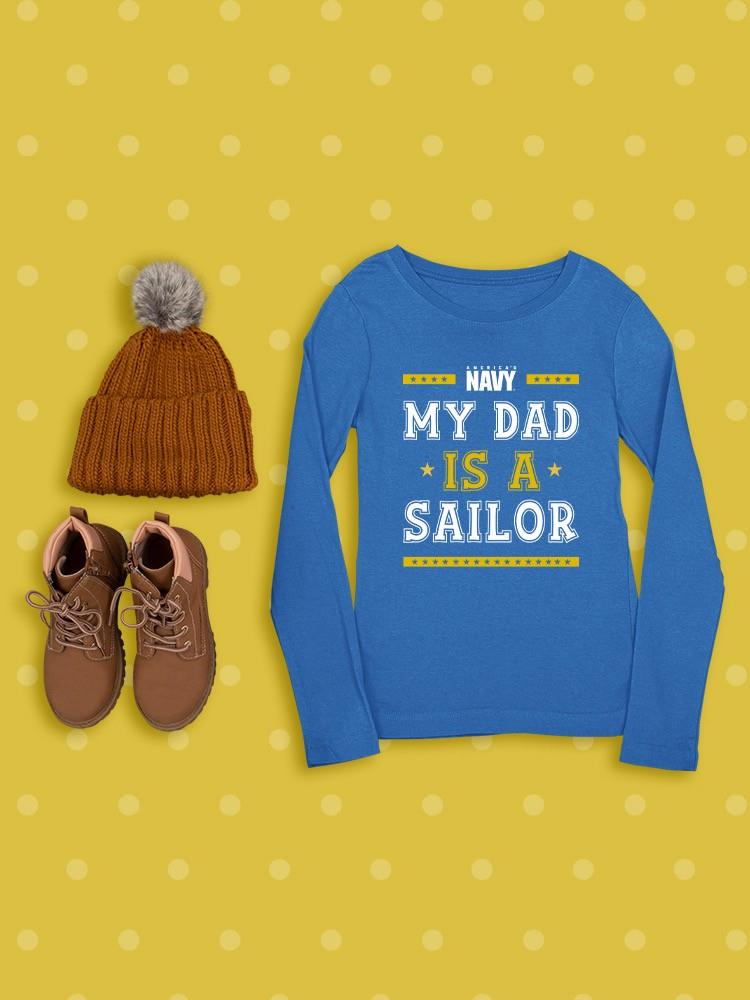 My Dad Is A Sailor T-shirt -Navy Designs