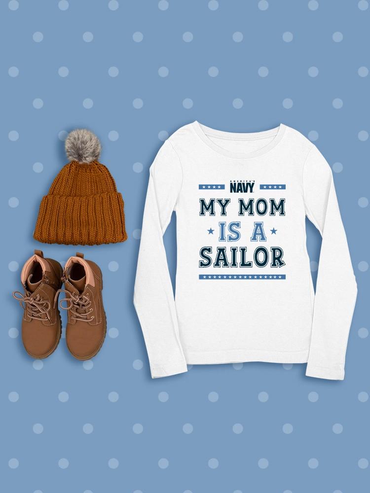 My Mom Is A Sailor T-shirt -Navy Designs