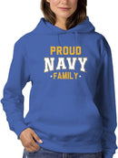 Proud Navy Family Hoodie or Sweatshirt -Navy Designs