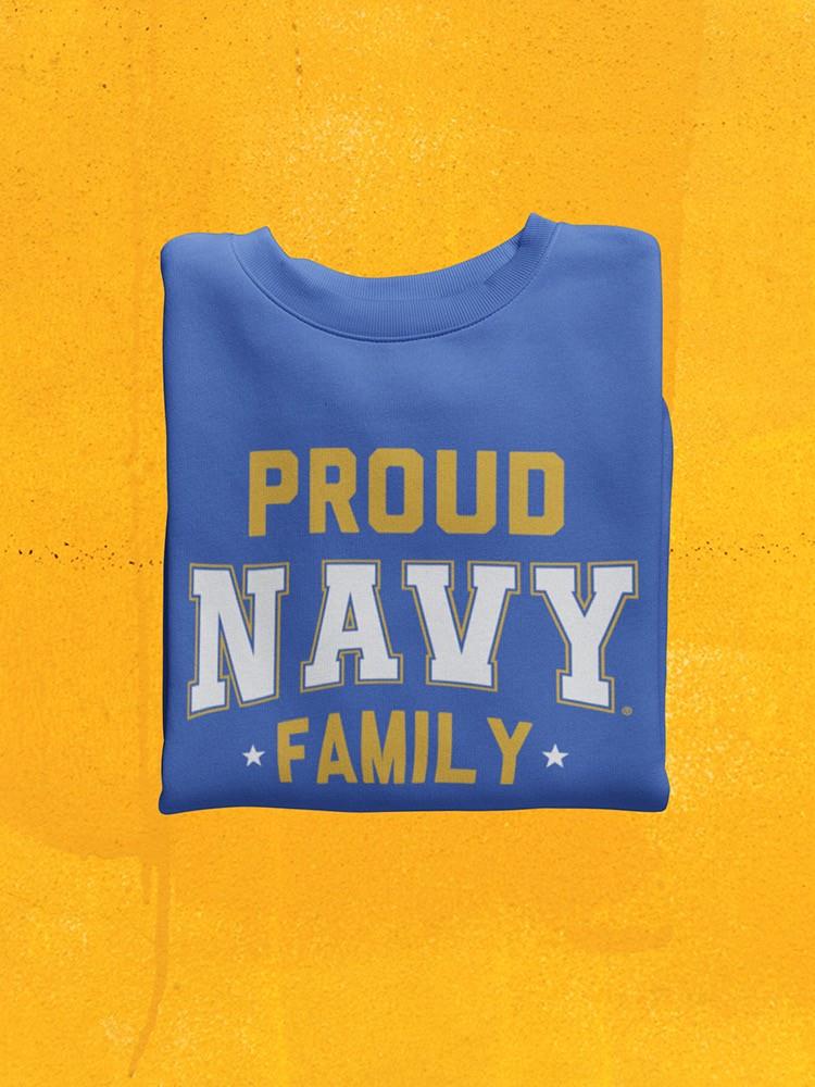 Proud Navy Family Hoodie or Sweatshirt -Navy Designs