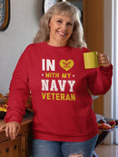 In Love With My Navy Veteran Sweatshirt -Navy Designs
