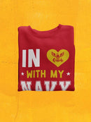 In Love With My Navy Veteran Sweatshirt -Navy Designs