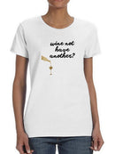 Wine Sentiment Vii T-shirt -Anna Hambly Designs