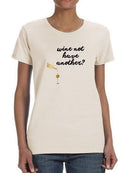 Wine Sentiment Vii T-shirt -Anna Hambly Designs