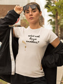 Wine Sentiment Vii T-shirt -Anna Hambly Designs