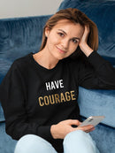 Bold Inspiration Ii Sweatshirt -Anna Hambly Designs