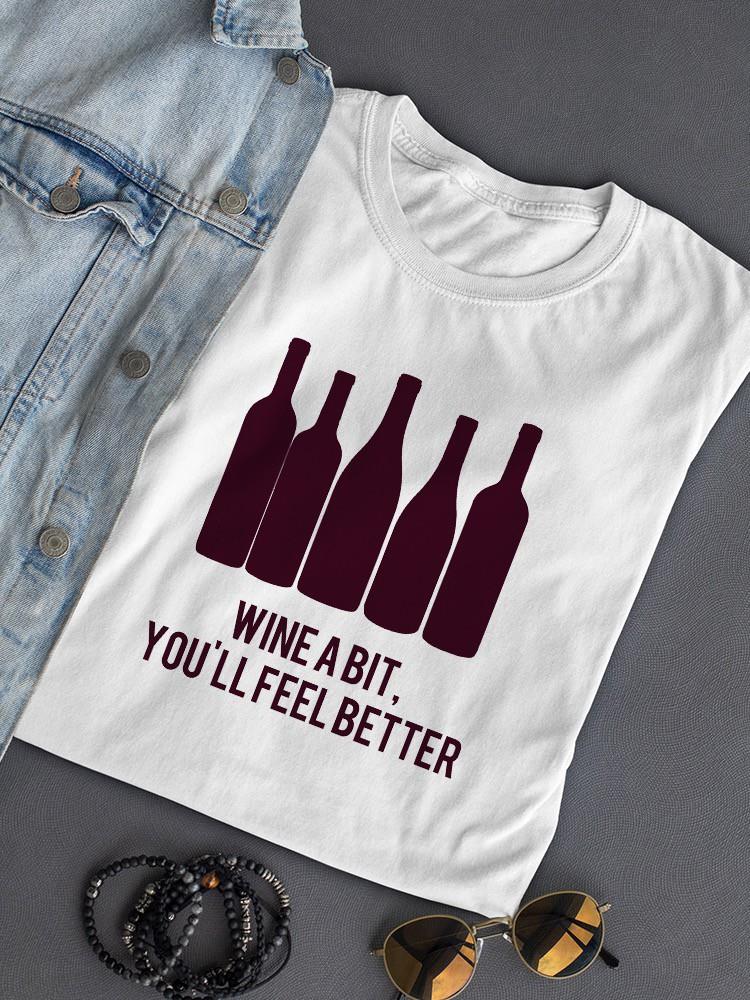 Wine Sentiment I. T-shirt -Anna Hambly Designs