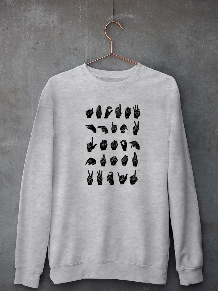 Sign Language I Sweatshirt -Emma Scarvey Designs