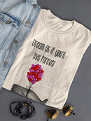 Dream Forever T-shirt -Fab Funky Designs