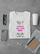 Love Is All You Need. T-shirt -Fab Funky Designs