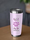 Love Is All You Need Tumbler -Fab Funky Designs